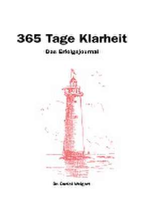 365 Tage Klarheit de Daniel Weigert