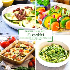 Probier's mal mit...Zucchini de Astrid Olsson