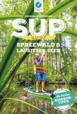 SUP-Guide Spreewald & Lausitzer Seen de Michael Hennemann