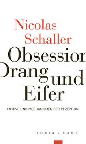Obsession, Drang und Eifer de Nicolas Schaller
