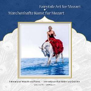 Fairytale Art for Mozart - Märchenhafte Kunst für Mozart de Gabriele Walter