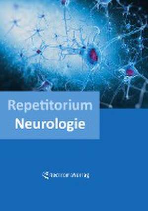 Repetitorium Neurologie (dritte Auflage) de Mimoun Azizi