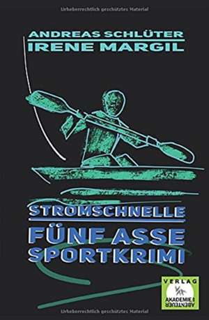 Stromschnelle - Sportkrimi de Irene Margil