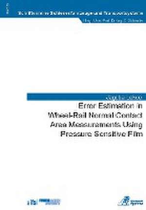 Error Estimation in Wheel-Rail Normal Contact Area Measurements Using Pressure Sensitive Film de Jagoba Lekue