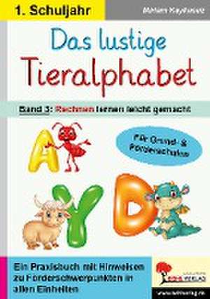 Das lustige Tieralphabet 3 de Miriam Kaykusuz