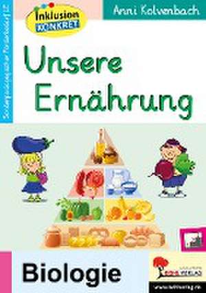 Unsere Ernährung de Anni Kolvenbach