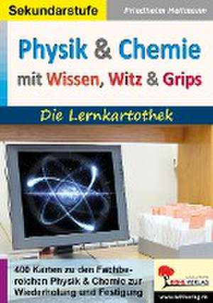 Physik und Chemie mit Wissen, Witz & Grips de Friedhelm Heitmann