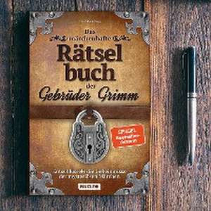 Das märchenhafte Rätselbuch der Gebrüder Grimm de Lisa Marie Bopp