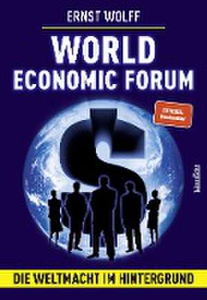 World Economic Forum de Ernst Wolff