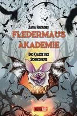 Fledermaus Akademie - Die Klasse des Schreckens de Jana Paradigi