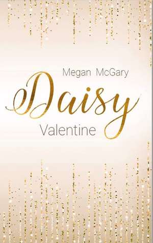 Daisy Valentine de Megan McGary