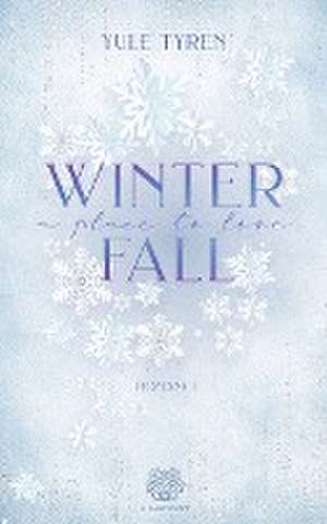 Winterfall - A Place to love (Romance Einzelband) de Yule Tyren