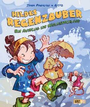 Hildes Regenzauber - Ein Ausflug ins Wolkenschloss de Jana Paradigi