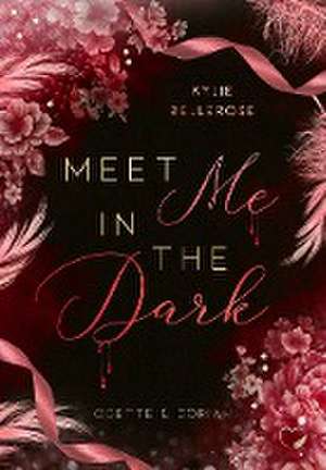 Meet me in the Dark de Kylie Bellerose