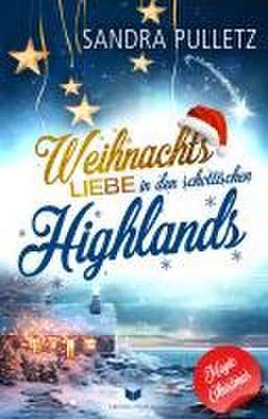 Weihnachtsliebe in den schottischen Highlands de Sandra Pulletz