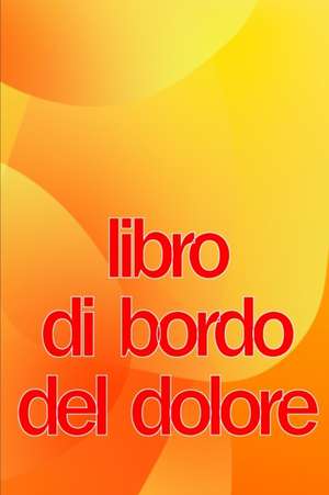 Libro di bordo del dolore de Benedetta Tamburro