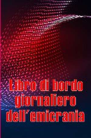 Libro di bordo giornaliero dell'emicrania de Serena D'Ambrosia