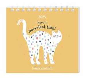 Mini-Kalender 2025 Have a purrrfect time! de GRAFIK WERKSTATT Das Original