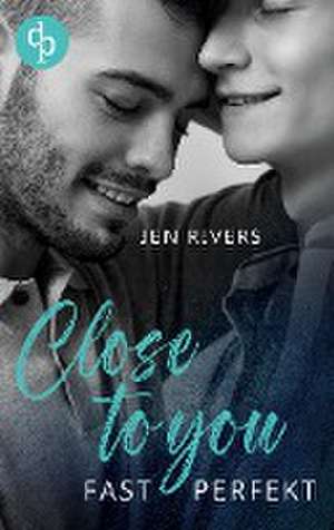 Close to you de Jen Rivers
