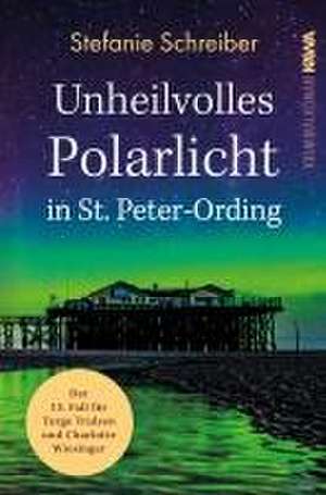 Unheilvolles Polarlicht in St. Peter-Ording de Stefanie Schreiber