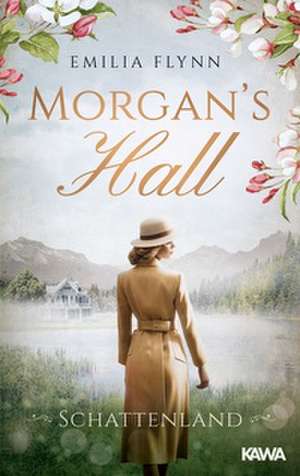 Morgan's Hall de Emilia Flynn