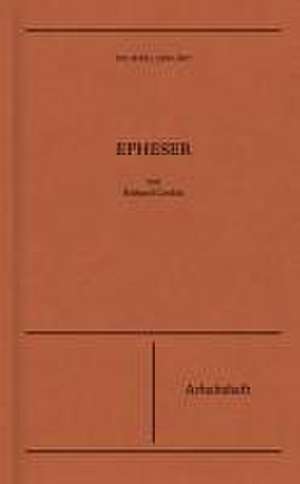 Epheser | Arbeitsheft (Die Bibel erklärt) de Richard Coekin