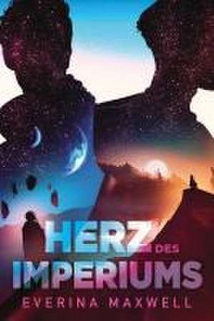 Herz des Imperiums (limitierte Collector's Edition mit Farbschnitt und Miniprint) de Everina Maxwell