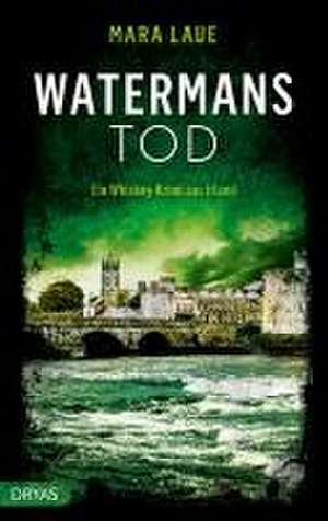 Watermans Tod de Mara Laue