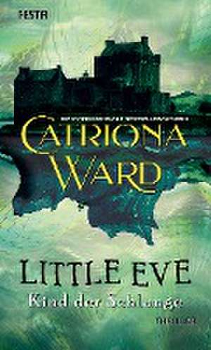 Little Eve - Kind der Schlange de Ward Catriona