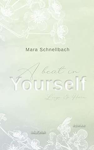 A beat in YOURSELF (YOURSELF - Reihe 3) de Mara Schnellbach