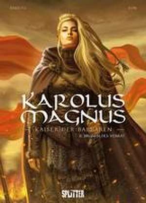 Karolus Magnus - Kaiser der Barbaren. Band 2 de Jean-Claude Bartoll