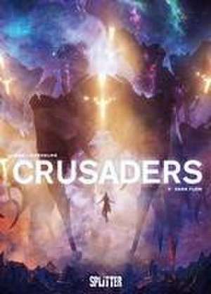 Crusaders. Band 5 de Christophe Bec