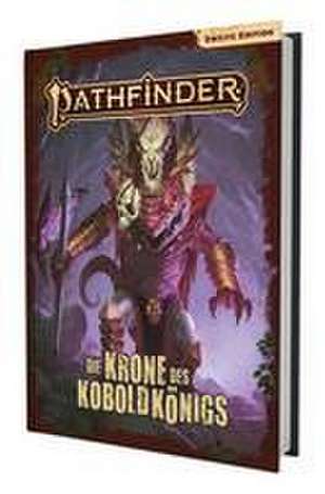 Pathfinder 2 - Die Krone des Koboldkönigs - Kampagne de Jason Bulmahn