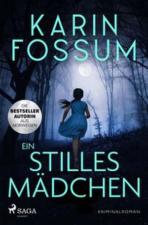 Ein stilles Mädchen de Karin Fossum
