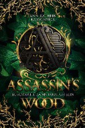 Assassin's Wood de Ann-Kathrin Karschnick