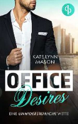 Office Desires de Kate Lynn Mason