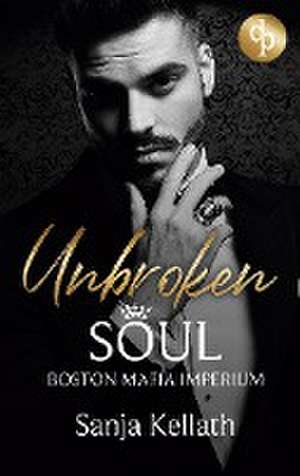 Unbroken Soul de Sanja Kellath