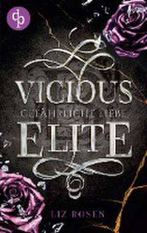 Vicious Elite de Liz Rosen