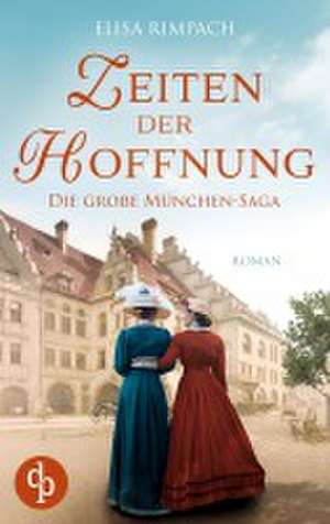 Zeiten der Hoffnung de Elisa Rimpach