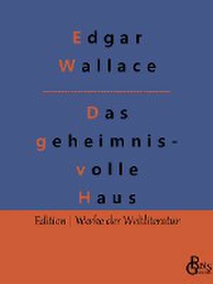 Das geheimnisvolle Haus de Edgar Wallace