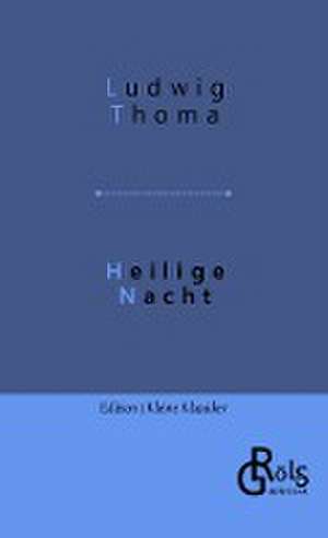 Heilige Nacht de Ludwig Thoma