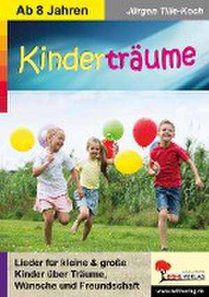 Kinderträume de Jürgen Tille-Koch