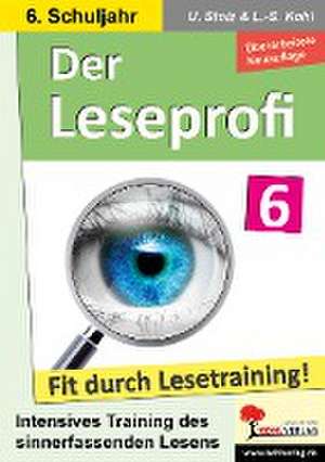 Der Leseprofi - Fit durch Lesetraining / Klasse 6 de Ulrike Stolz