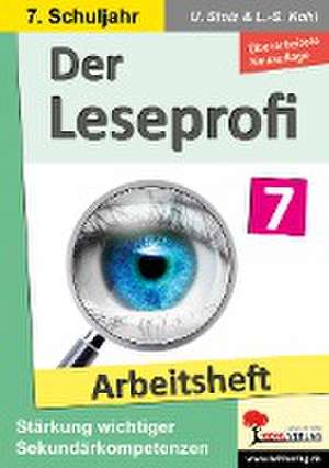 Der Leseprofi / Arbeitsheft - Fit durch Lesetraining / Klasse 7 de Ulrike Stolz