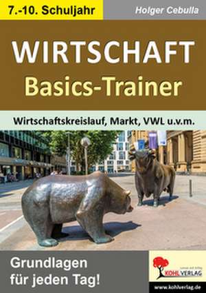 Wirtschaft-Basics-Trainer de Holger Cebulla