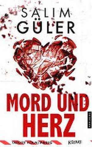 Mord und Herz - Tatort Köln / Paris de Salim Güler