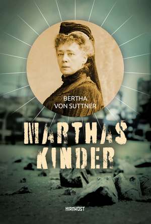 Marthas Kinder de Bertha Von Suttner