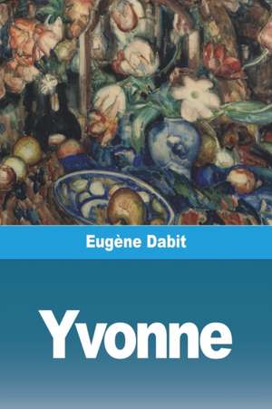 Yvonne de Eugène Dabit