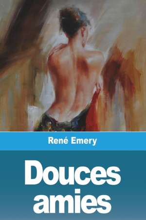 Douces amies de René Emery