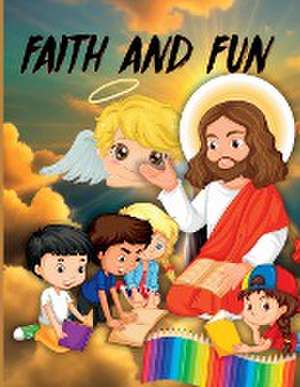 Faith and Fun de Rachelle Rilove